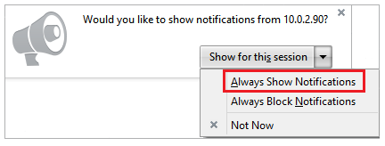 Click on 'Always Show Notifications' to enbale Firefox Desktop Notifications